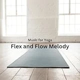 Music for Yoga in Flex Harmony