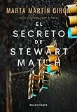 El secreto de Stewart Match: La novela negra que te arrojará a una realidad escalofriante