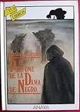 El perfume de la dama de negro/ The perfume of the black lady