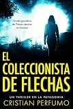 El coleccionista de flechas (Laura Badía, criminalista)